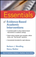 Essentials of Evidence-Based Academic Interventions (Essentials of Psychological Assessment)