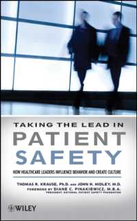 Taking the Lead in Patient Safety : How Healthcare Leaders Influence Behavior and Create Culture