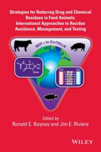 食用動物の化学・薬物残留物低減の国際的取り組み<br>Strategies for Reducing Drug and Chemical Residues in Food Animals : International Approaches to Residue Avoidance, Management, and Testing