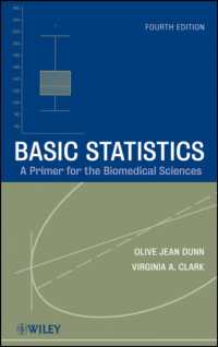 生物医学のための基礎統計学（第４版）<br>Basic Statistics: A Primer for the Biomedical Sciences (Wiley Series in Probability and Statistics) （4TH）