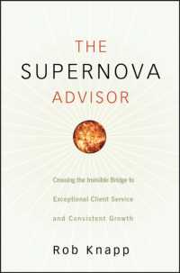 The Supernova Advisor : Crossing the Invisible Bridge to Exceptional Client Service and Consistent Growth