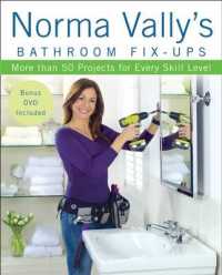Norma Vally's Bathroom Fix-ups : More than 50 Projects for Every Skill Level （PAP/DVD）