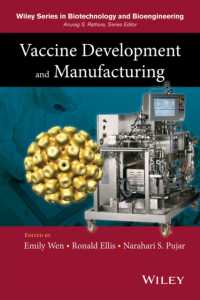 Vaccine Development and Manufacturing (Wiley Series in Biotechnology and Bioengineering)