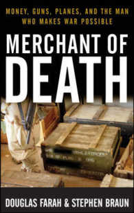 Merchant of Death : Money, Guns, Planes, and the Man Who Makes War Possible