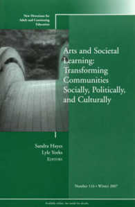Arts and Societal Learning : Transforming Communities Socially, Politically, and Culturally (New Directions for Adult and Continuing Education)