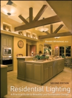 住宅照明（第２版）<br>Residential Lighting : A Practical Guide to Beautiful and Sustainable Design （2ND）