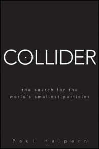 Collider : The Search for the World's Smallest Particles