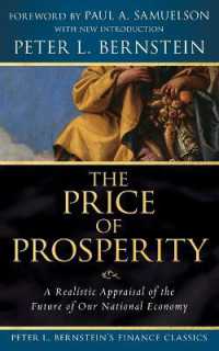 The Price of Prosperity : A Realistic Appraisal of the Future of Our National Economy (Peter L. Bernstein's Finance Classics)