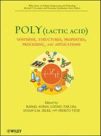 Poly(Lactic Acid) : Synthesis, Structures, Properties, Processing, and Applications (Wiley Series on Polymer Engineering and Technology)