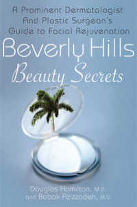 Beverly Hills Beauty Secrets : A Prominent Dermatologist and Plastic Surgeon's Insider Guide to Facial Rejuvenation