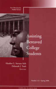 Assisting Bereaved College Students Spring 2008 (New Directions for Student Services)