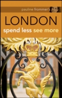 Pauline Frommer's London : Spend Less, See More (Pauline Frommer's London) （2ND）