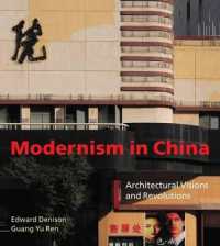 Modernism in China : Architectural Visions and Revolutions