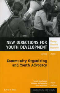 Community Organizing and Youth Advocacy (New Directions for Youth Development)