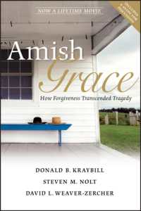 Amish Grace : How Forgiveness Transcended Tragedy