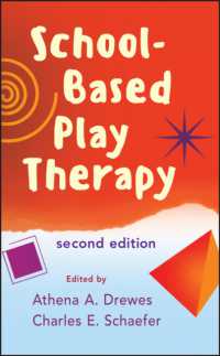 学校における遊戯療法（第２版）<br>School-Based Play Therapy （2ND）