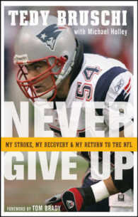 Never Give Up : My Stroke, My Recovery, and My Return to the NFL （Reprint）