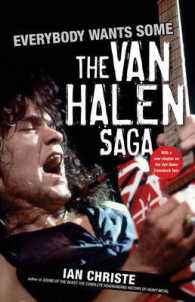 Everybody Wants Some : The Van Halen Saga