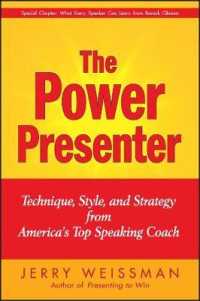 The Power Presenter : Technique, Style, and Strategy from America's Top Speaking Coach