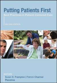 Putting Patients First : Best Practices in Patient-Centered Care (J-b Public Health/health Services Text) （2ND）