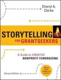 Storytelling for Grantseekers : A Guide to Creative Nonprofit Fundraising （2ND）