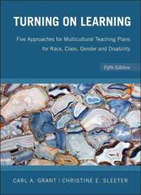 Turning on Learning : Five Approaches for Multicultural Teaching Plans for Race, Class, Gender and Disability （5TH）