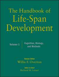 生涯発達ハンドブック（第１巻）：認知、生物学と方法<br>The Handbook of Life-Span Development : Cognition, Biology, and Methods 〈1〉