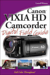 Canon VIXIA HD Camcorder Digital Field Guide (Digital Field Guide)