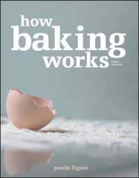 How Baking Works : Exploring the Fundamentals of Baking Science （3RD）