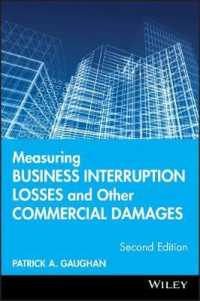 事業中断による損失その他の商業上の損害賠償額の算定（第２版）<br>Measuring Business Interruption Losses and Other Commercial Damages （2ND）