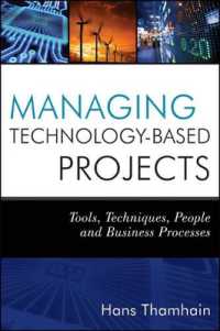 Managing Technology-based Projects : Tools, Techniques, People and Business Processes