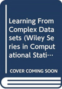 Learning from Complex Datasets (Wiley Series in Computational Statistics)