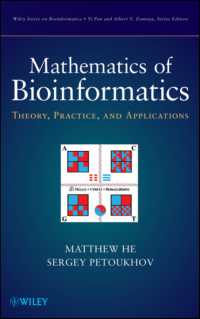 バイオインフォマティクスの数学<br>Mathematics of Bioinformatics : Theory, Methods and Applications (Wiley Series in Bioinformatics: Computational Techniques and Engineering)
