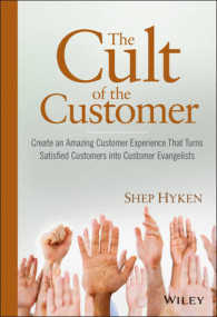 The Cult of the Customer : Create an Amazing Customer Experience That Turns Satisfied Customers into Customer Evangelists