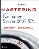 Mastering Microsoft Exchange Server 2007 Sp1