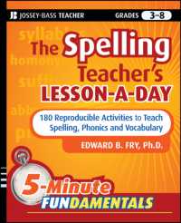 The Spelling Teacher's Lesson-a-Day : 180 Reproducible Activities to Teach Spelling, Phonics, and Vocabulary: Grades 3-8 (Jossey-bass Education 5 Minu