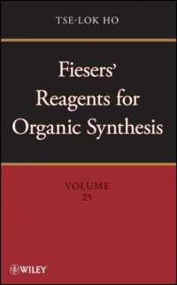 Fiesers' Reagents for Organic Synthesis (Fiesers' Reagents for Organic Synthesis) 〈25〉