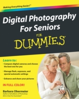 Digital Photography for Seniors for Dummies (For Dummies (Sports & Hobbies))