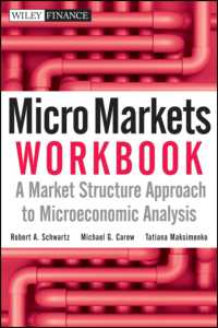 ミクロ市場：ワークブック<br>Micro Markets : A Market Structure Approach to Microeconomic Analysis Workbook (Wiley Finance) （Workbook）