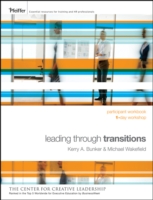 Leading through Transitions : Participant Workbook, One-Day Workshop （Workbook）