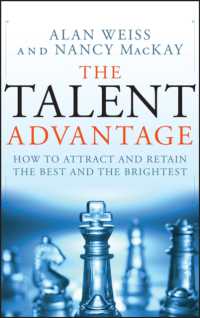才能優位：優秀な人材の獲得法<br>The Talent Advantage : How to Attract and Retain the Best and the Brightest