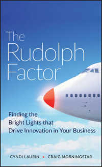The Rudolph Factor : Finding the Bright Lights That Drive Innovation in Your Business