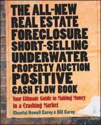 The All-New Real Estate Foreclosure, Short-Selling, Underwater, Property Auction, Positive Cash Flow Book : Your Ultimate Guide to Making Money in a C