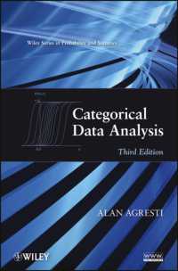 カテゴリカルデータ解析（第３版）<br>Categorical Data Analysis (Wiley Series in Probability and Statistics) -- Hardback （3 Rev ed）