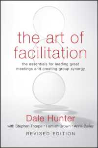 The Art of Facilitation : The Essentials for Leading Great Meetings and Creating Group Synergy