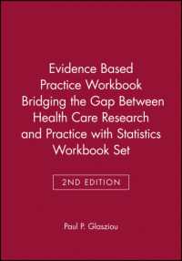 Evidence Based Practice Workbook + Statistics Workbook : Bridging the Gap between Health Care Research and Practice (Evidence-based Medicine) （2ND）