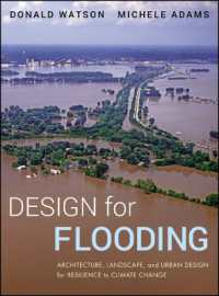 洪水に備えた建築・景観・都市設計<br>Design for Flooding : Architecture, Landscape, and Urban Design for Resilience to Climate Change