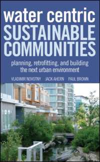 Water Centric Sustainable Communities : Planning, Retrofitting, and Building the Next Urban Environment