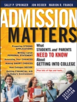 Admission Matters : What Students and Parents Need to Know about Getting into College （2ND）