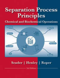 分離プロセスの基礎（第３版）<br>Separation Process Principles : Chemical and Biochemical Operations （3TH）